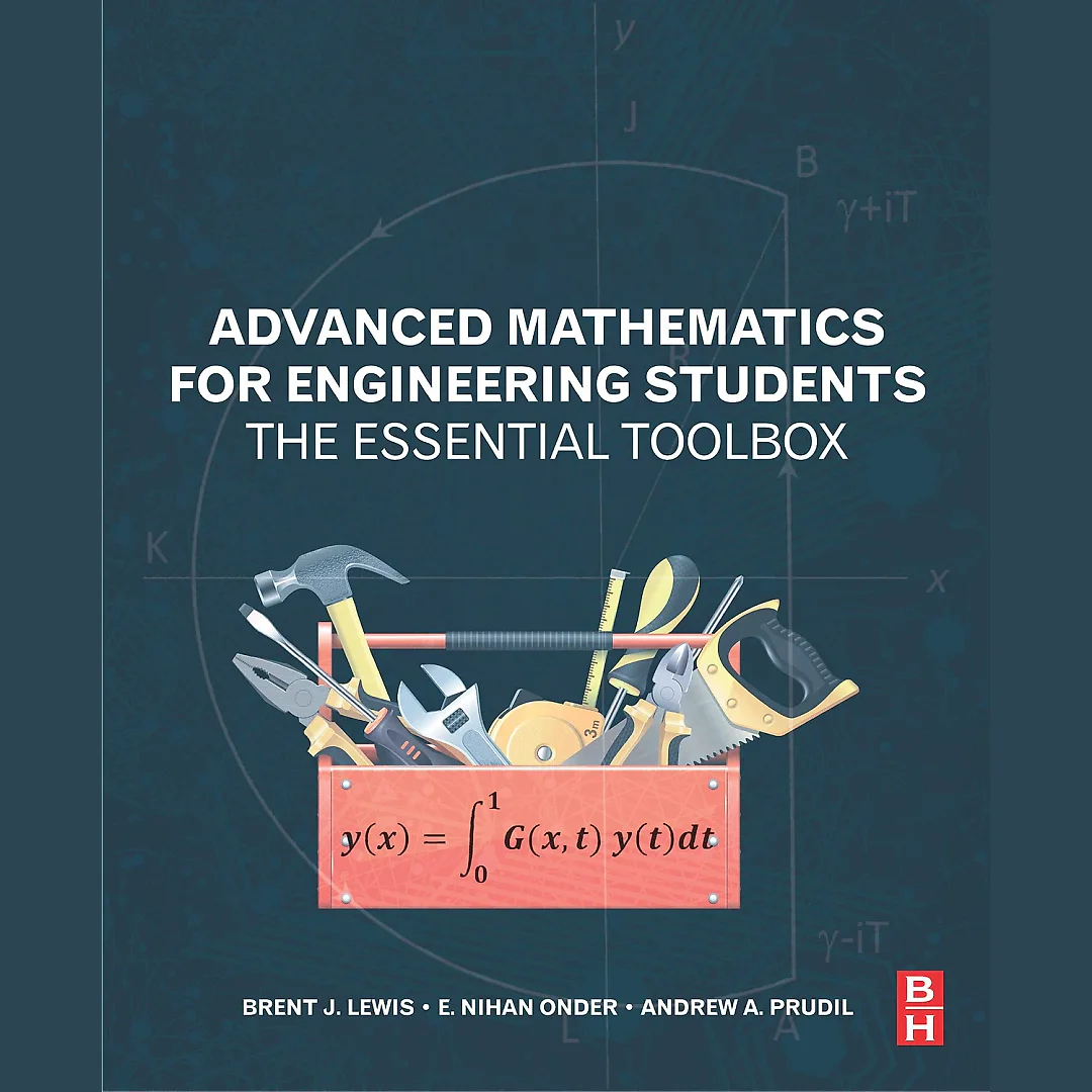 Advanced Mathematics for Engineering Students: The Essential Toolbox