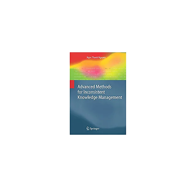 Advanced Methods for Inconsistent Knowledge Management
