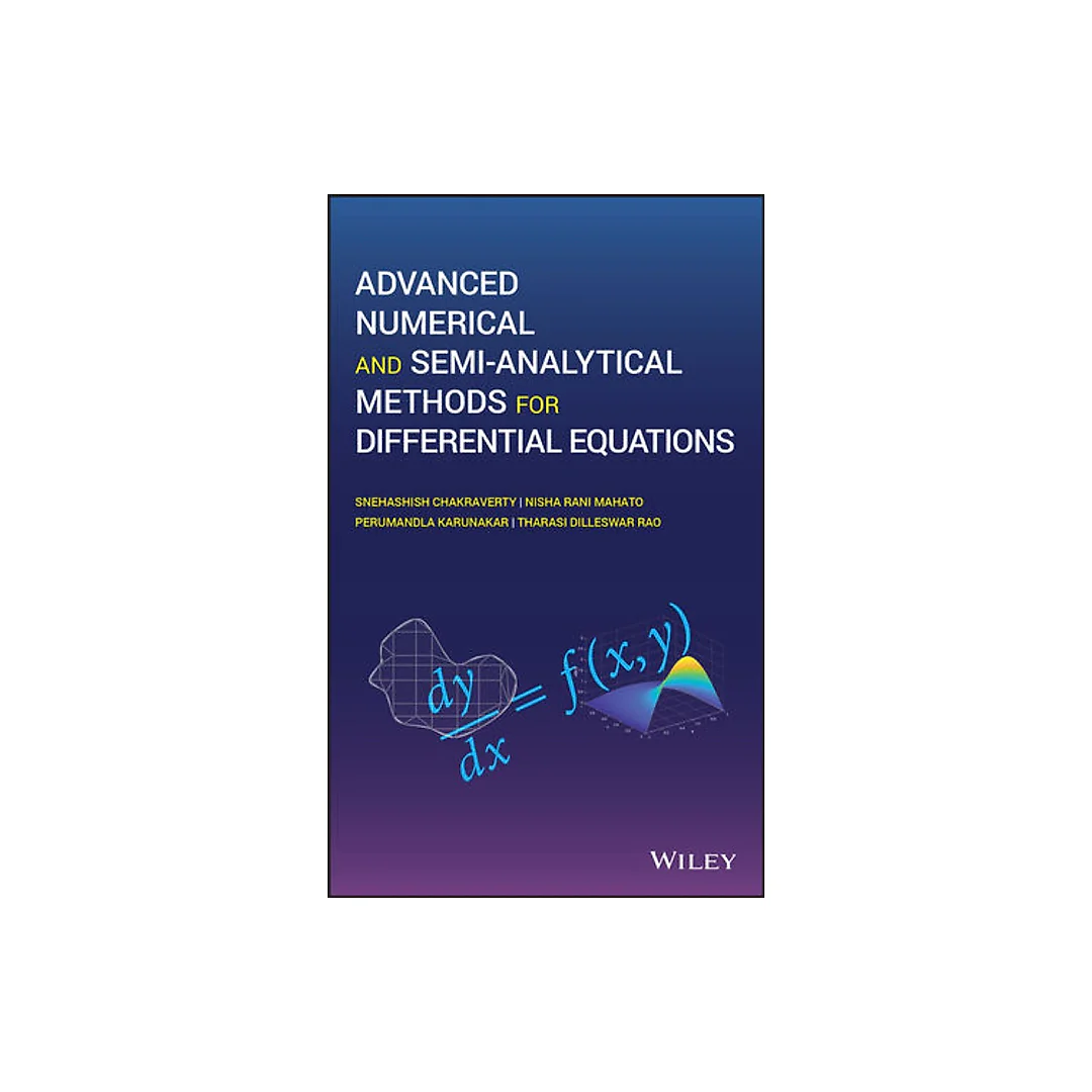 Advanced Numerical and Semi-Analytical Methods for Differential Equations
