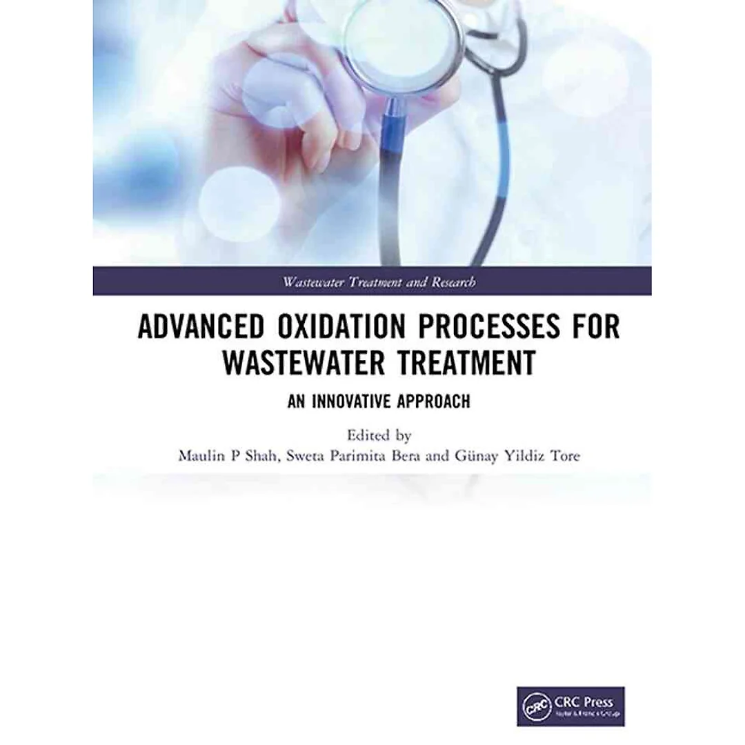Advanced Oxidation Processes for Wastewater Treatment: An Innovative Approach