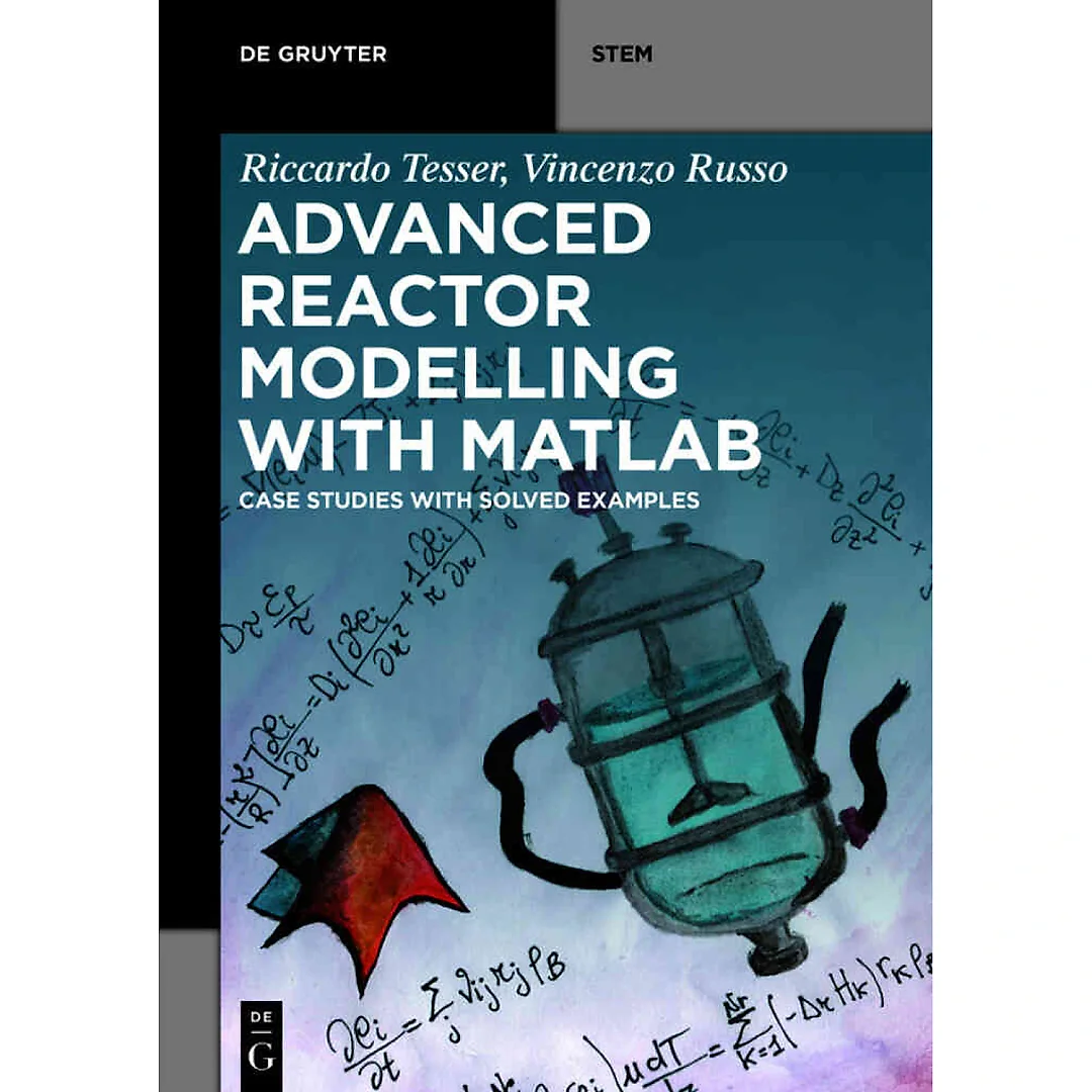 Advanced Reactor Modeling with MATLAB: Case Studies with Solved Examples
