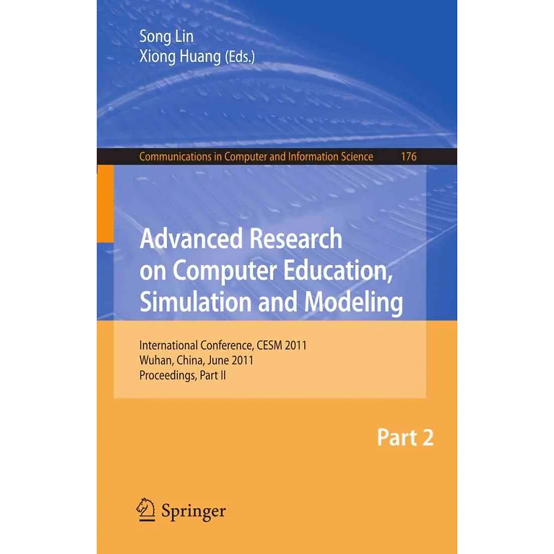 Advanced Research on Computer Education Simulation and Modeling: International Conference CESM 2011 Wuhan China June 18-19 2011. Proceedings Part II