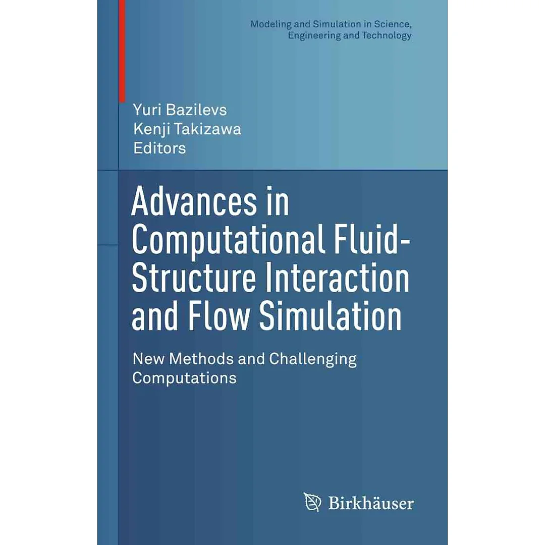 Advances in Computational Fluid-Structure Interaction and Flow Simulation: New Methods and Challenging Computations