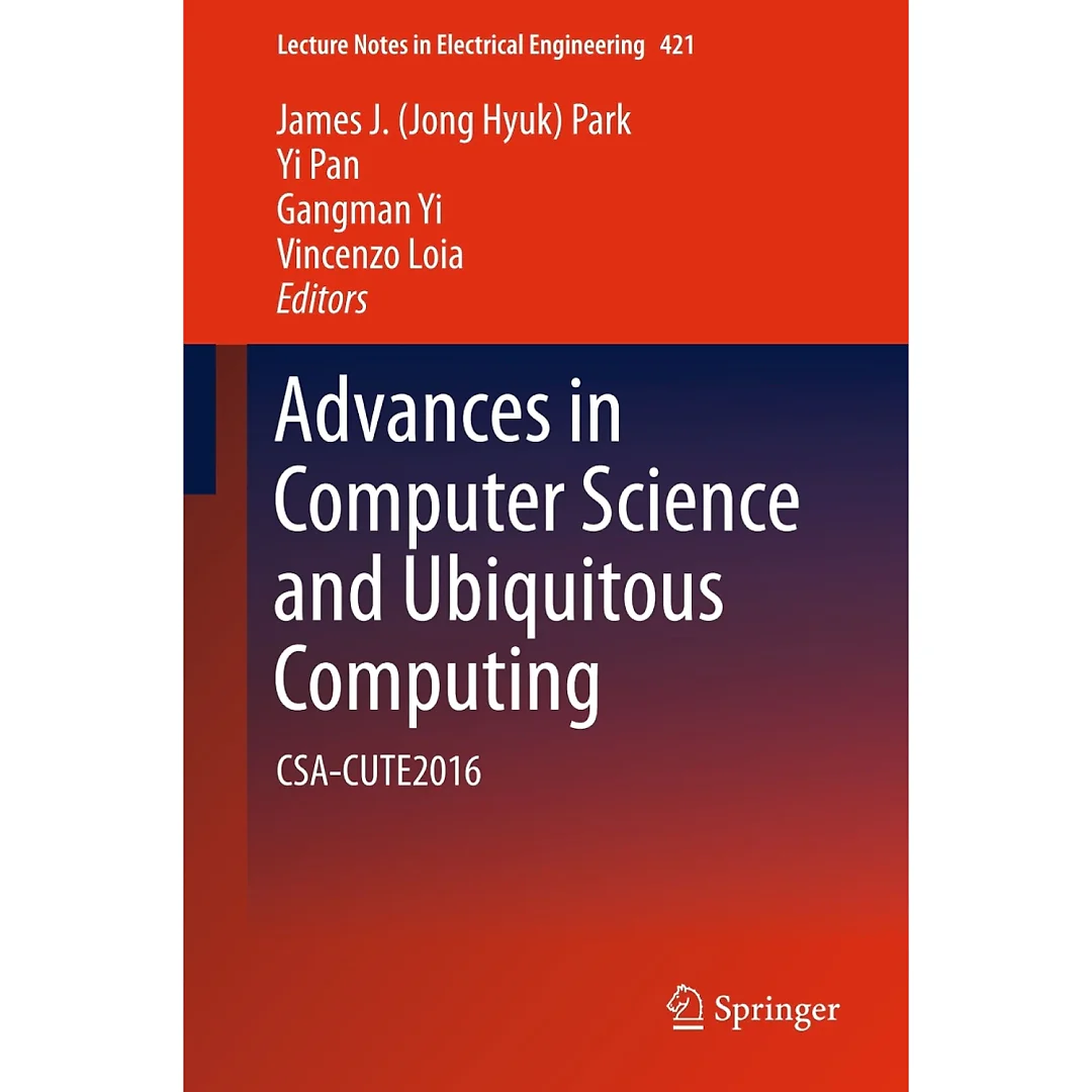 Advances in Computer Science and Ubiquitous Computing: CSA-CUTE2016