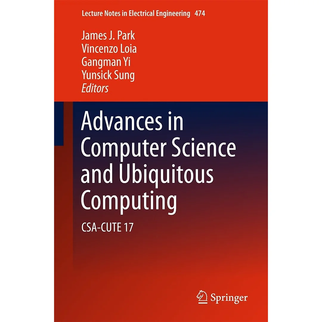 Advances in Computer Science and Ubiquitous Computing: CSA-CUTE 17
