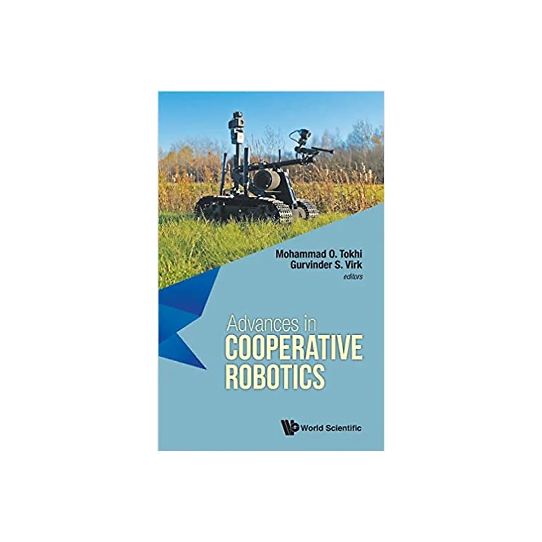 Advances In Cooperative Robotics - Proceedings Of The 19th International Conference On Clawar 2016: Proceedings of the 19th International Conference on CLAWAR 2016