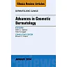 Advances in Cosmetic Dermatology, an Issue of Dermatologic Clinics