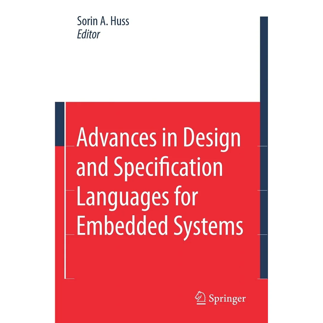 Advances in Design and Specification Languages for Embedded Systems: Selected Contributions from FDL'06