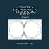 Advances in Electromagnetic Fields in Living Systems