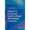 Advances in Exercise and Health for People With Mobility Limitations