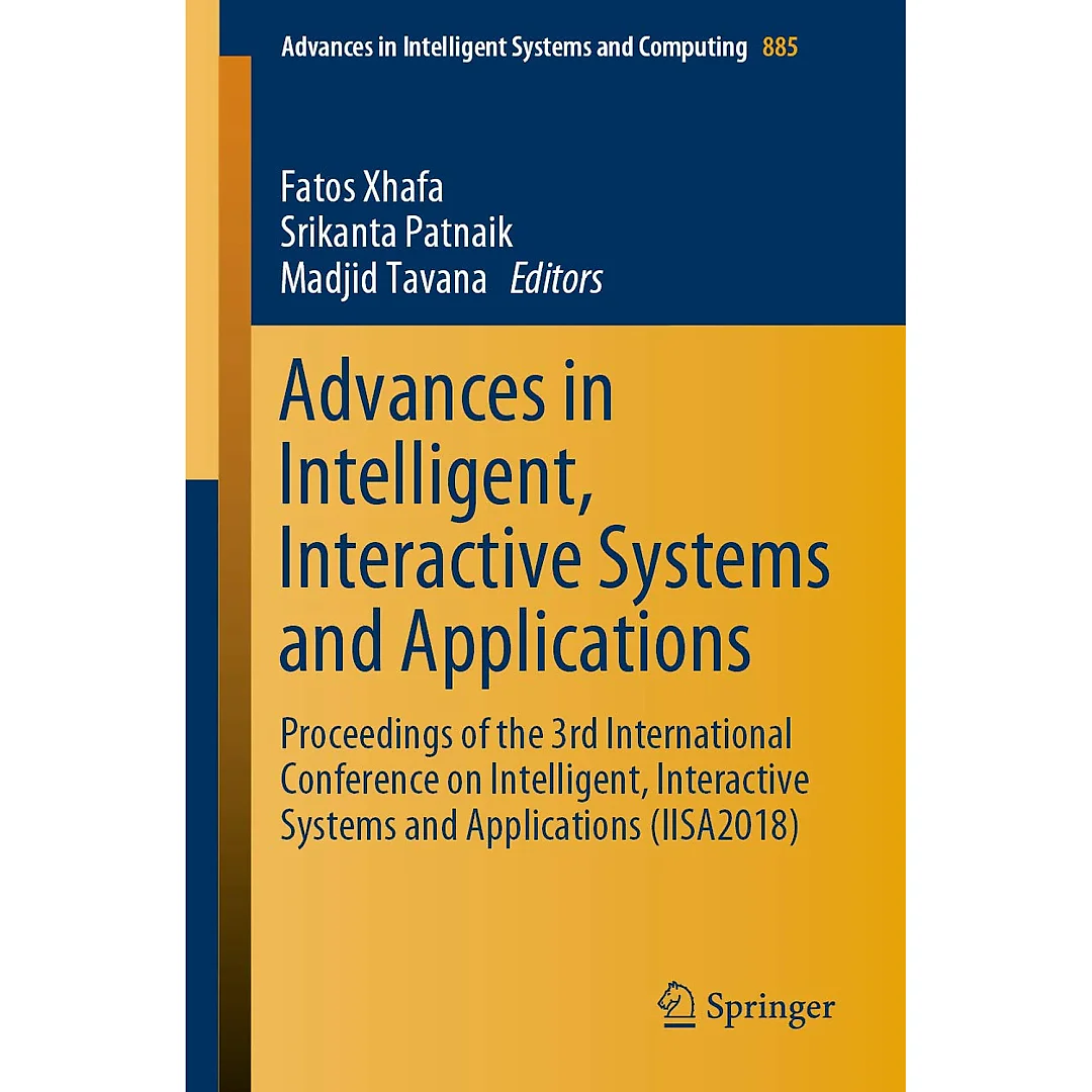 Advances in Intelligent, Interactive Systems and Applications: Proceedings of the 3rd International Conference on Intelligent, Interactive Systems and Applications (IISA2018)