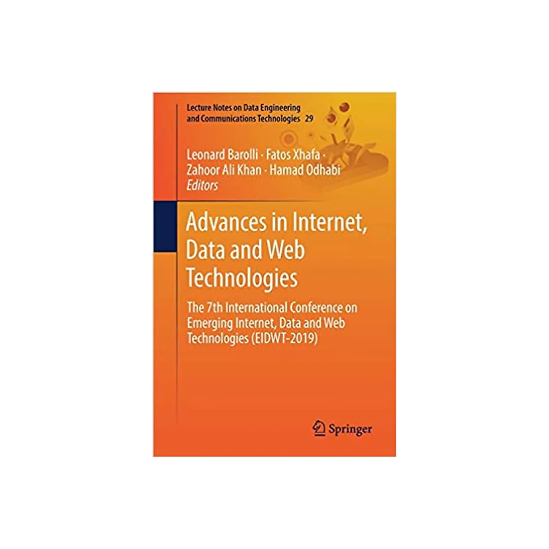 Advances in Internet, Data and Web Technologies: The 7th International Conference on Emerging Internet, Data and Web Technologies (EIDWT-2019)