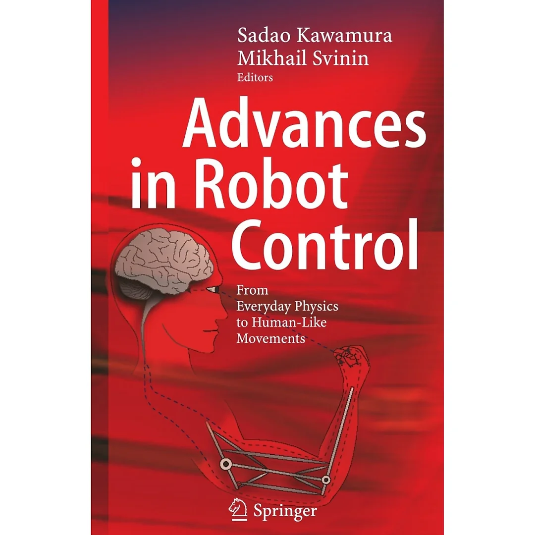 Advances in Robot Control: From Everyday Physics to Human-Like Movements