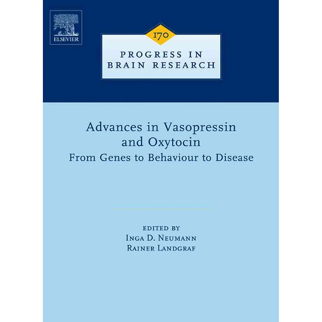 Advances in Vasopressin and Oxytocin - From Genes to Behaviour to Disease