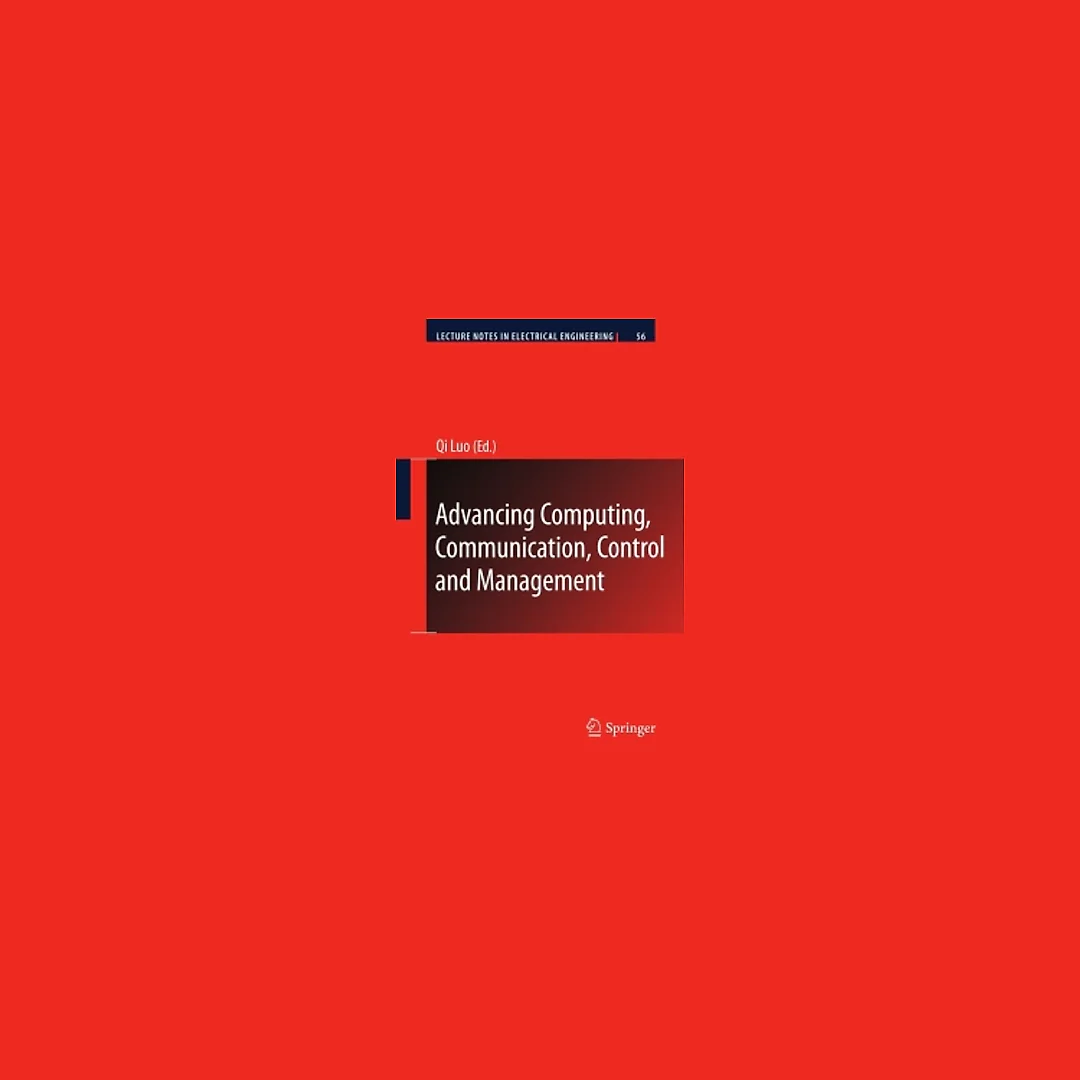 Advancing Computing, Communication, Control and Management