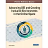 Advancing DEI and Creating Inclusive Environments in the Online Space
