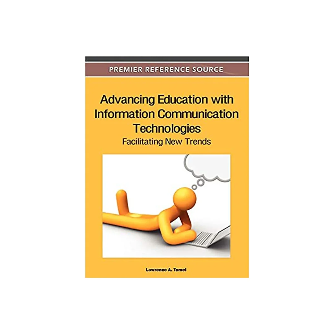 Advancing Education with Information Communication Technologies