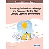 Advancing Online Course Design and Pedagogy for the 21st Century Learning Environment