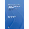 Advancing Social Work Practice in the Health Care Field: Emerging Issues and New Perspectives