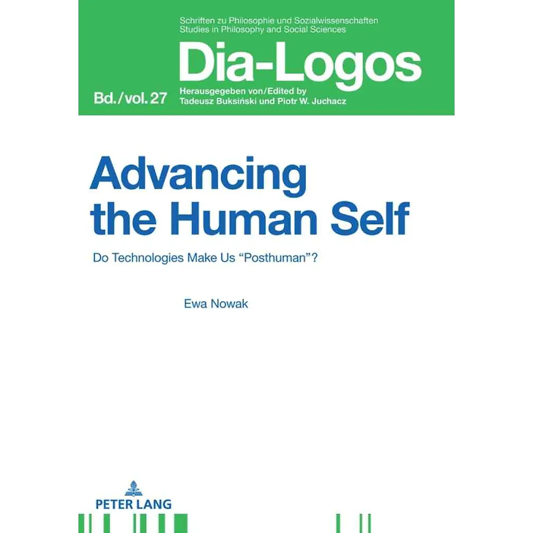Advancing the Human Self: Do Technologies Make Us "Posthuman"?