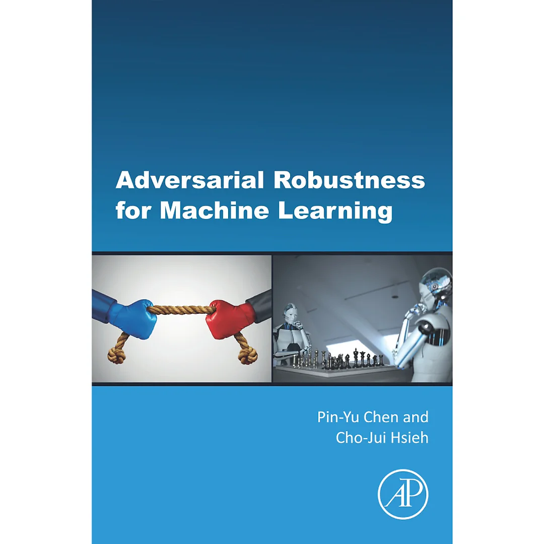 Adversarial Robustness for Machine Learning