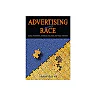 Advertising and Race: Global Phenomenon Historical Challenges and Visual Strategies