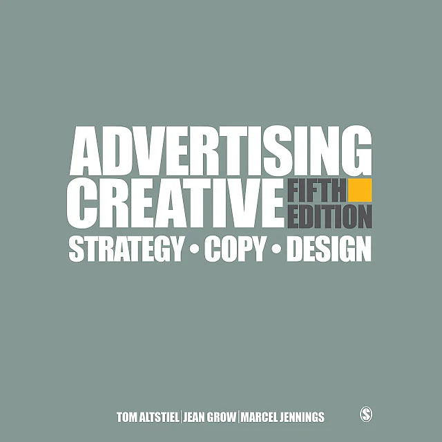 Advertising Creative Strategy, Copy, and Design 5th Edition by Tom Altstiel
