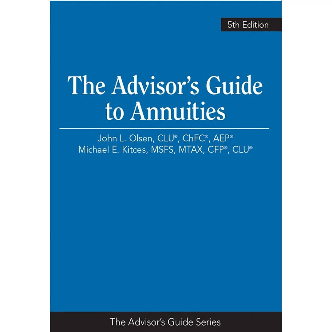 Advisor's Guide to Annuities
