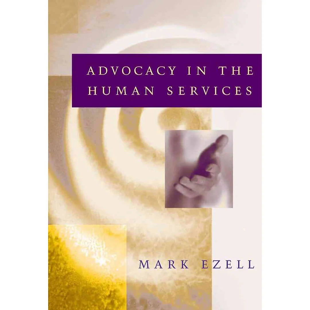 Advocacy in the Human Services 1st Edition