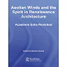 Aeolian Winds and the Spirit in Renaissance Architecture: Academia Eolia Revisited