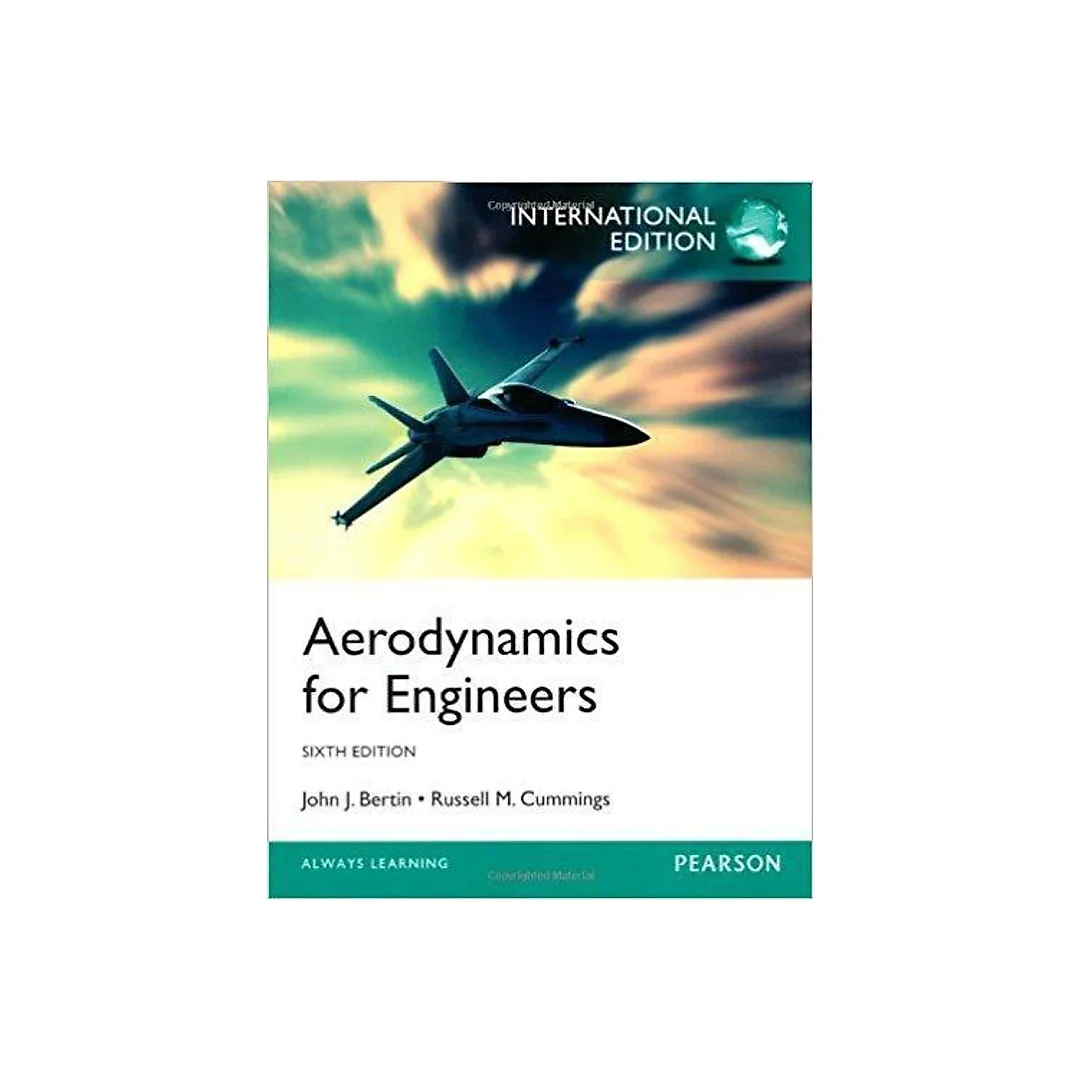 Aerodynamics for Engineers 6th Edition by John J. Bertin