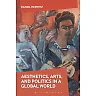 Aesthetics, Arts, and Politics in a Global World: Freeing Luther from the Modern Political Narrative