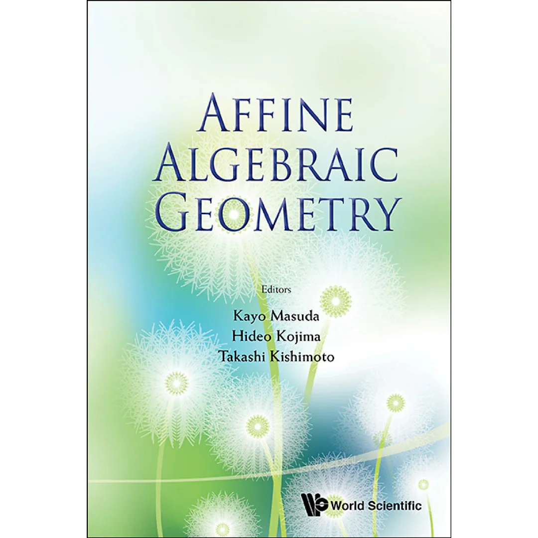 Affine Algebraic Geometry - Proceedings Of The Conference