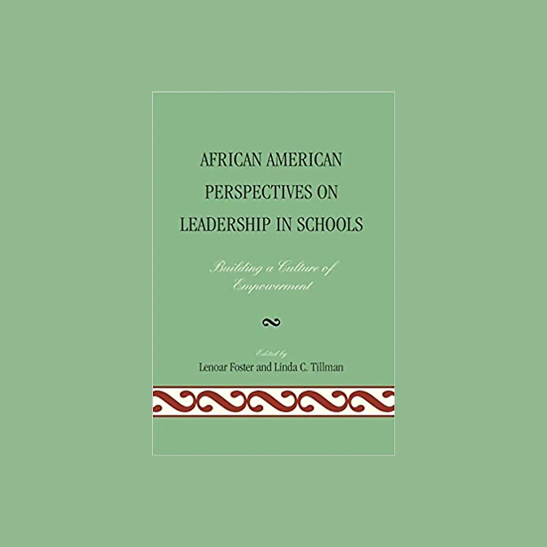 African American Perspectives on Leadership in Schools