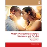 African American Relationships Marriages and Families: An Introduction 2nd Edition