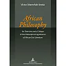 African Philosophy: An Overview and a Critique of the Philosophical Significance of African Oral Literature