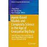 Agent-Based Models and Complexity Science in the Age of Geospatial Big Data: Selected Papers from a workshop on Agent-Based Models and Complexity Science (GIScience 2016)