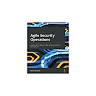 Agile Security Operations: Engineering for agility in cyber defense, detection, and response