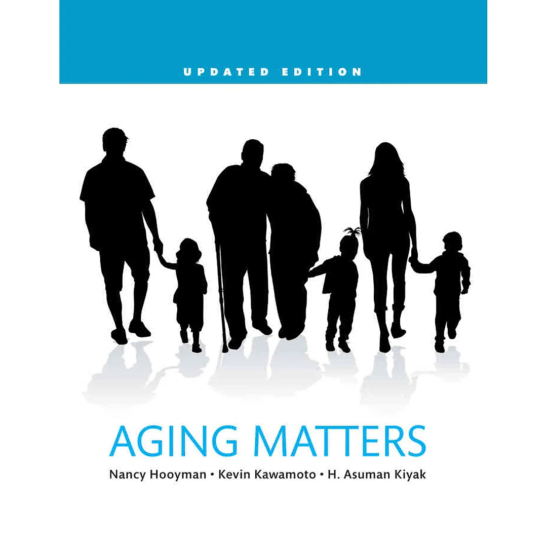 Aging Matters: An Introduction to Social Gerontology, Updated 1st Edition