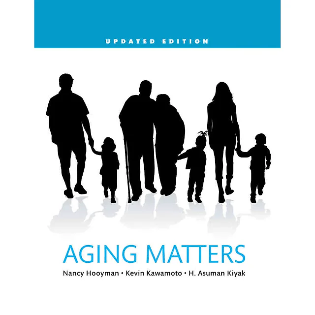 Aging Matters: An Introduction to Social Gerontology, Updated 1st Edition