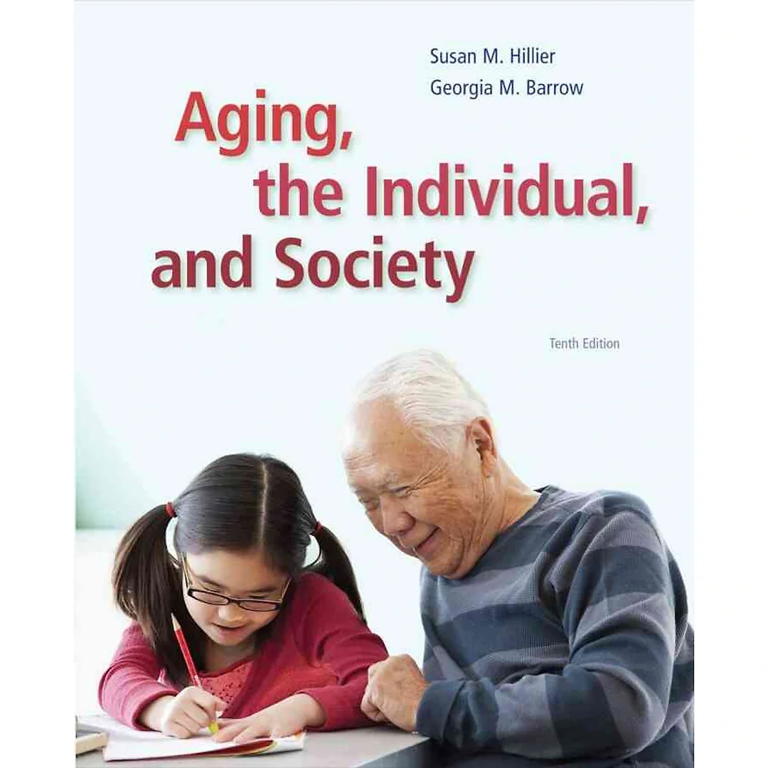 Aging the Individual and Society 10th Edition