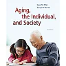 Aging the Individual and Society 10th Edition