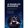 AI Enabled Business: A Smart Decision Kit