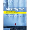 Alexithymia: Advances in Research, Theory, and Clinical Practice