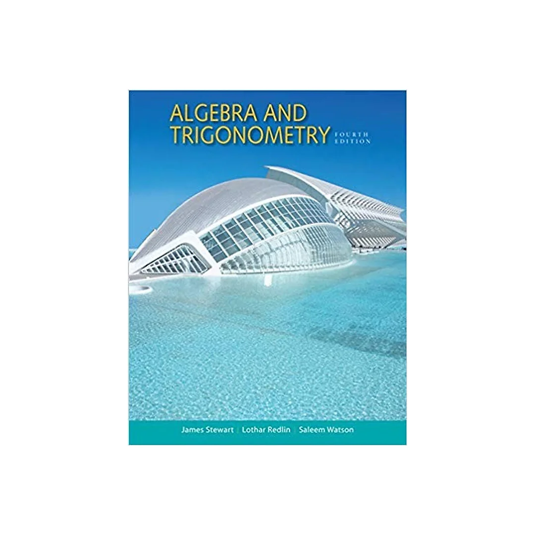 Algebra and Trigonometry 4th Edition by James Stewart