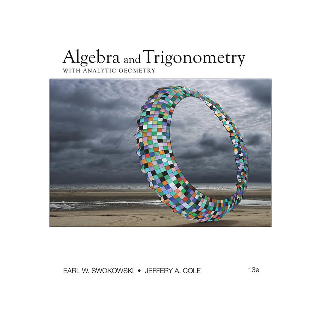 Algebra and Trigonometry with Analytic Geometry, 13th Edition
