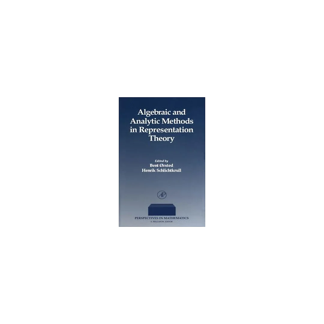 Algebraic and Analytic Methods in Representation Theory