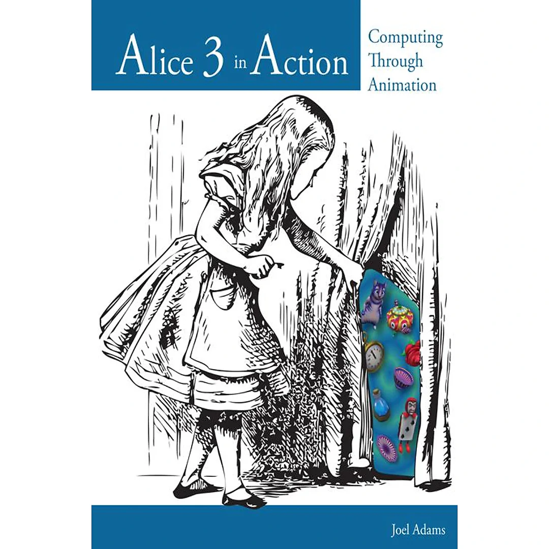 Alice 3 in Action: Computing Through Animation