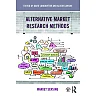 Alternative Market Research Methods: Market Sensing 1st Edition