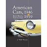 American Cars 1946-1959: Every Model Year by Year